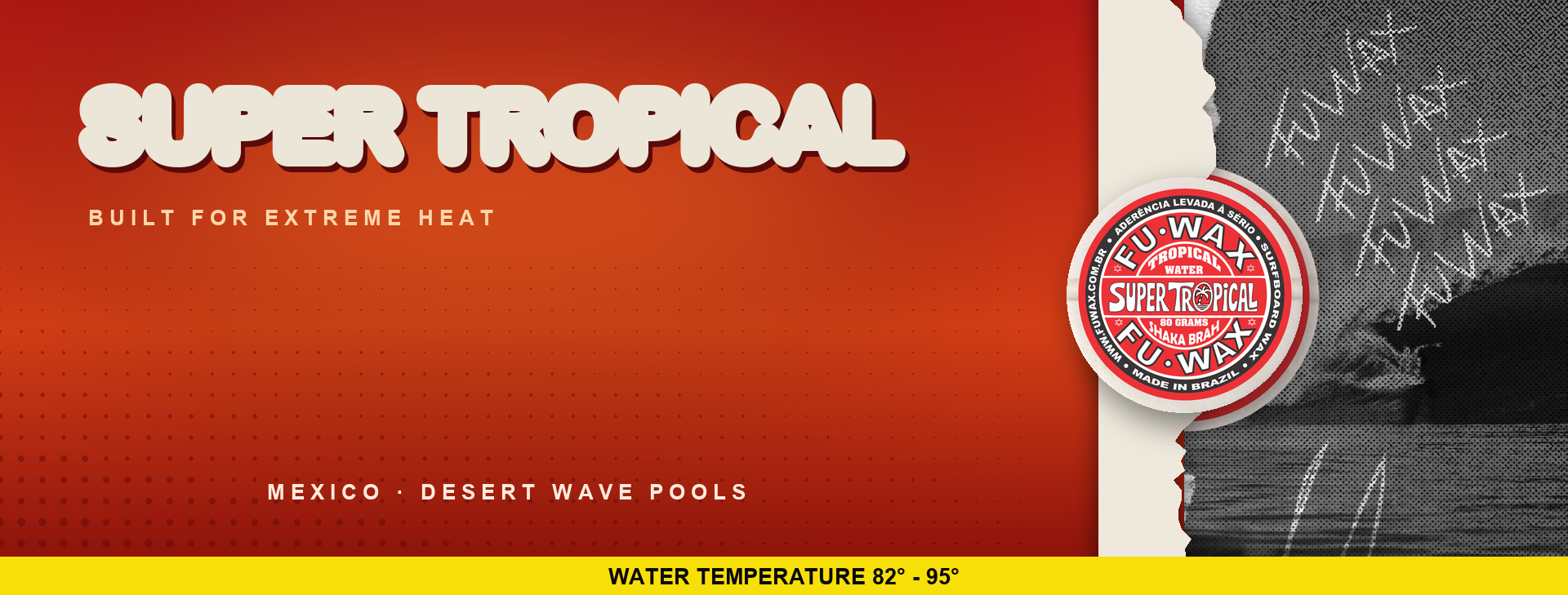 Fu Wax Super Tropical banner